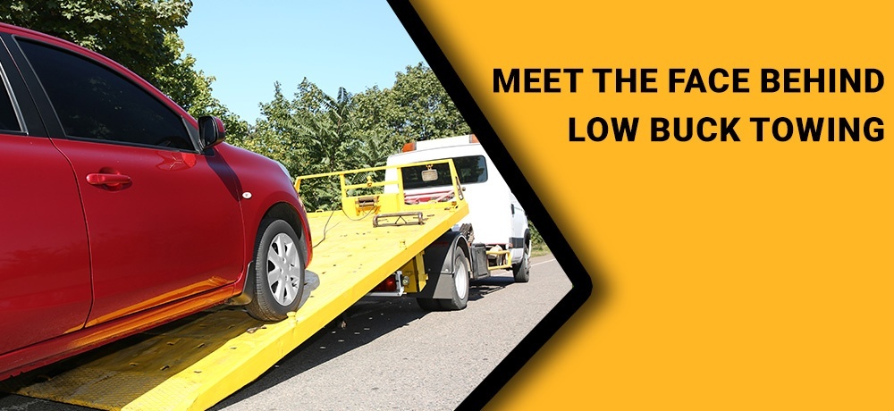 Meet The Face Behind Low Buck Towing